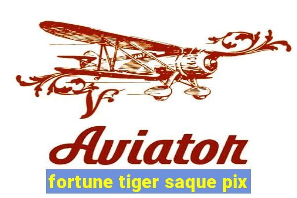 fortune tiger saque pix